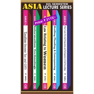 Asia Law House's 6th Semester Lecture Series including Taxation, Information Technology Law, Women Law, Drafting, Pleadings & Conveyancing, Moot Courts, Observation of Trial, Pre-Trial Preparations & Internship by Dr. Rega Surya Rao
